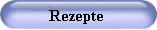 Rezepte